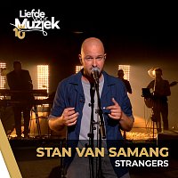 Stan Van Samang – Strangers [Uit Liefde Voor Muziek]