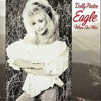 Dolly Parton – Eagle When She Flies
