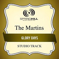 The Martins – Glory Days