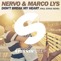 NERVO & Marco Lys – Don't Break My Heart (Paul Strive Remix)
