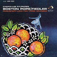 Arthur Fiedler – Prokofiev: Love for Three Oranges/Chopin: Les sylphides/Lizst: Les préludes; Mazeppa