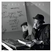 Kris Bowers – Heroes + Misfits
