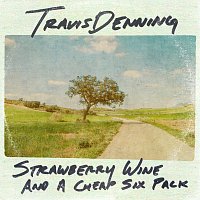 Travis Denning – Strawberry Wine And A Cheap Six Pack