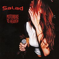 Salad – Motorbike To Heaven