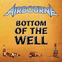Airbourne – Bottom Of The Well