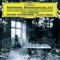 Lilya Zilberstein, Berliner Philharmoniker, Claudio Abbado – Rachmaninov: Piano Concertos Nos.2 & 3