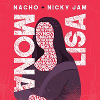 Nacho, Nicky Jam – Mona Lisa