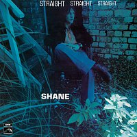 Shane – Straight Straight Straight