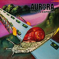 Aurora – Balkán Expressz