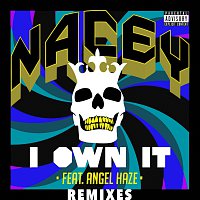 Nacey, Angel Haze – I Own It