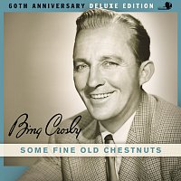 Přední strana obalu CD Some Fine Old Chestnuts [60th Anniversary Deluxe Edition]