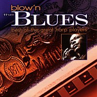 Různí interpreti – Blow'n The Blues