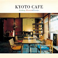 Kyoto Cafe -Soothing, Acoustic & Nostalgic-