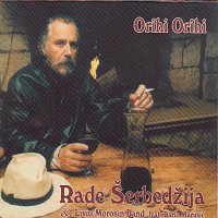 Rade Šerbedžija & Livio Morosin band – Orihi, orihi