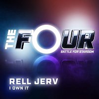 Rell Jerv – I Own It [The Four Performance]