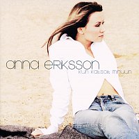Anna Eriksson – Kun katsoit minuun