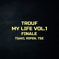 Trouf, Tsaki, Ripen, TSE – Finale
