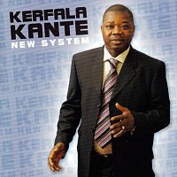 Kerfala Kanté – New System