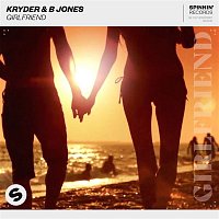 Kryder & B. Jones – Girlfriend (Extended Mix)