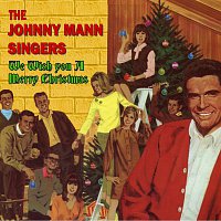 The Johnny Mann Singers – We Wish You a Merry Christmas