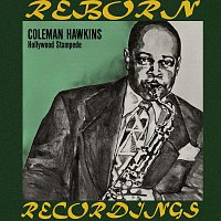 Coleman Hawkins – Hollywood Stampede (HD Remastered)
