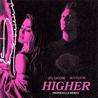 Ally Brooke & Matoma – Higher (Tropkillaz Remix)