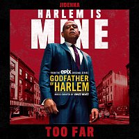 Godfather of Harlem, Jidenna – Too Far