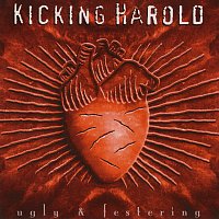 Kicking Harold – Ugly & Festering