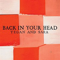 Tegan, Sara – Back In Your Head (Int'l Maxi Single)