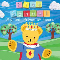 Big Ted, Prince Of Bears