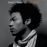 David Jordan – Set The Mood