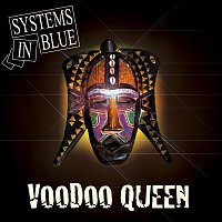 Systems In Blue – Voodoo Queen