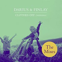 Darius & Finlay – Clothes Off (Nanana) [The Mixes]