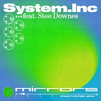 System.Inc, Stee Downes – Mirrors