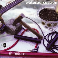 shineform – Waterpercussion