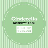 Nobody's Fool [Sped Up]