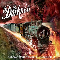 The Darkness – One Way Ticket To Hell...And Back