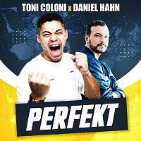 Toni Coloni, Daniel Hahn – Perfekt