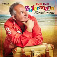 Michael Thomas – Ball Ball Ballermann