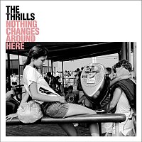 The Thrills – Nothing Changes Around Here