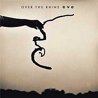 Over The Rhine – Eve