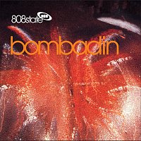808 State – Bombadin [The Tommy Boy Remixes]