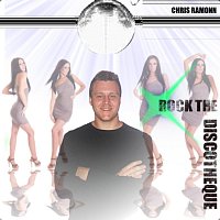 Chris Ramonn – Rock the Discoteque