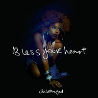 chlothegod – Bless Your Heart