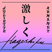 Juliette Armanet – A la Folie - Hageshiku [Japanese version]