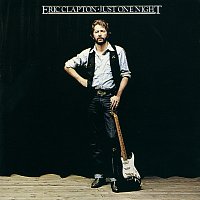 Eric Clapton – Just One Night