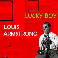 Louis Armstrong – Lucky Boy