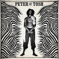 Peter Tosh – Peter Tosh 1978-1987