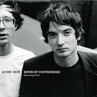 Kings Of Convenience – Know-How
