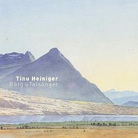 Tinu Heiniger – Barg U Talsanger
